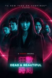 Nonton Dead & Beautiful (2021) Sub Indo jf