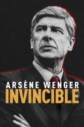 Arsène Wenger: Invincible (2021) jf
