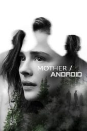 Nonton Mother/Android (2021) Sub Indo jf