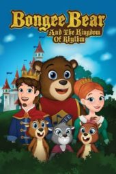 Nonton Film Bongee Bear and the Kingdom of Rhythm (2019) Sub Indo