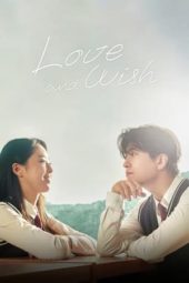 Nonton Film Love & Wish (2021) Sub Indo