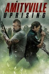 Nonton Film Amityville Uprising (2022) Sub Indo