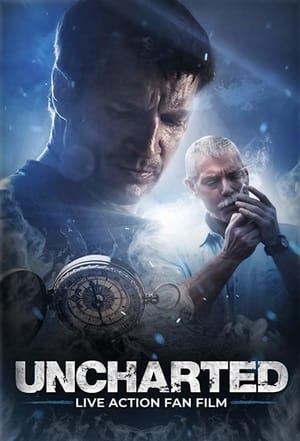 Uncharted Live Action Fan Film 2018 Poster