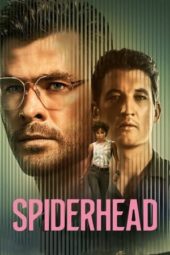 Nonton Film Spiderhead (2022) Sub Indo