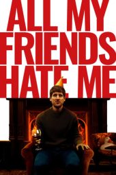 Nonton All My Friends Hate Me (2022) Sub Indo jf