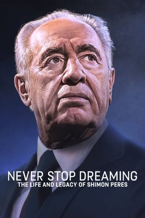 Poster Nonton Never Stop Dreaming: The Life and Legacy of Shimon Peres (2018) Sub Indo jf