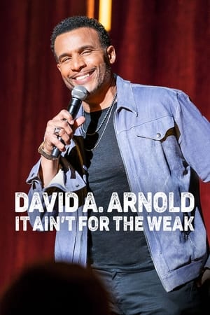 Nonton David A. Arnold: It Ain’t for the Weak (2022) Sub Indo jf