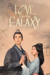 Nonton Film Love Like the Galaxy (2022) Sub Indo