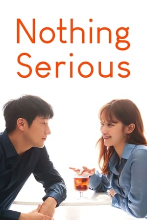 Poster Nonton Nothing Serious (2021) Sub Indo jf