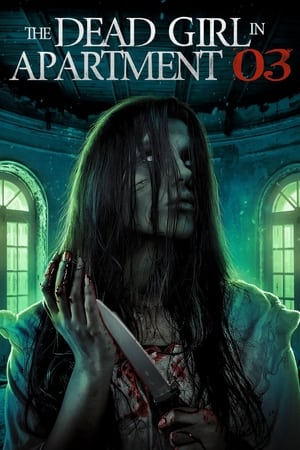 The Dead Girl in Apartment 03 2022 Poster