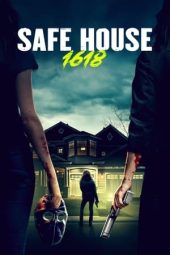 Nonton Safe House 1618 (2021) Sub Indo jf