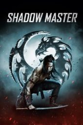 Nonton Film Shadow Master (2022) Sub Indo Nonton Film Shadow Master (2022) Sub Indo