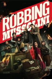 Nonton Film Robbing Mussolini (2022) Sub Indo