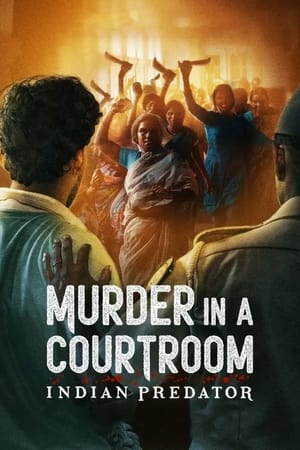 Indian Predator: Murder in a Courtroom (2022) Poster