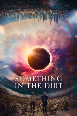 Poster Nonton Something in the Dirt (2022) Sub Indo jf