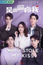 Nonton Film Who Stole My Kiss (2022) Sub Indo