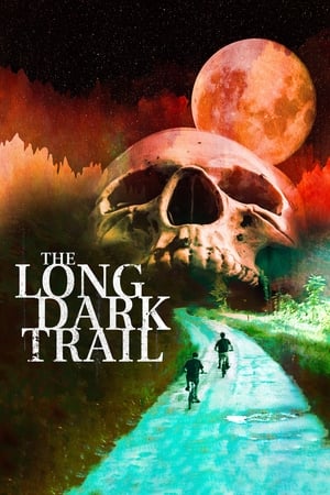 The Long Dark Trail 2021 Poster