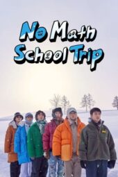 Nonton Film No Math School Trip (2023) Sub Indo