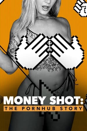 Money Shot The Pornhub Story 2023 Poster