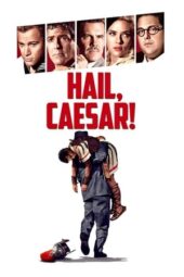 Nonton Film Hail, Caesar! (2016) Sub Indo