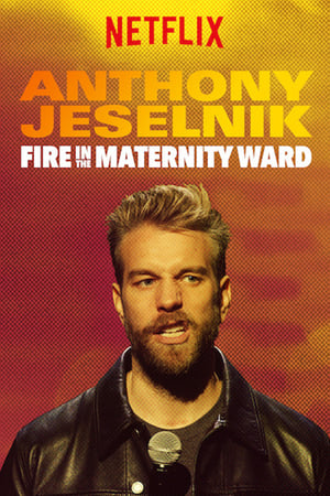 Nonton Anthony Jeselnik: Fire in the Maternity Ward (2019) Sub Indo jf