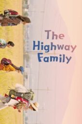 Nonton The Highway Family (2022) Sub Indo jf