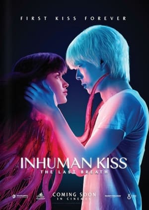 Poster Nonton Inhuman Kiss: The Last Breath (2023) Sub Indo jf