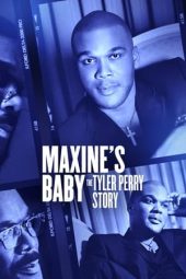 Nonton Film Maxine’s Baby: The Tyler Perry Story (2023) Sub Indo