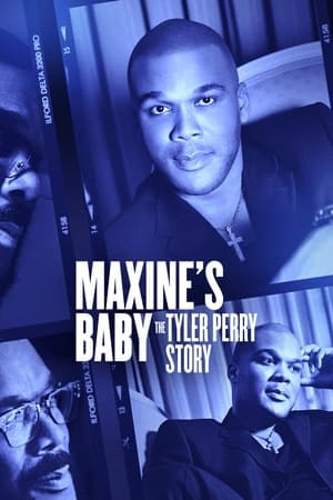 Maxine8217 s Baby The Tyler Perry Story 2023 Poster