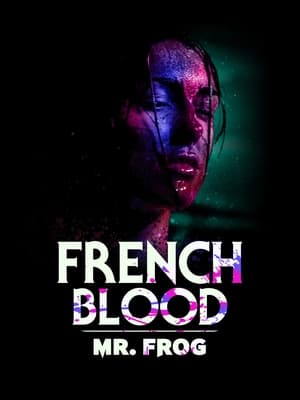 Poster Nonton French Blood 3 – Mr. Frog (2020) Sub Indo jf