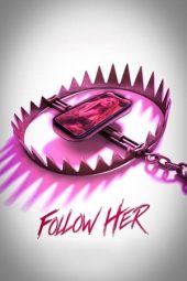 Nonton Film Follow Her (2022) Sub Indo