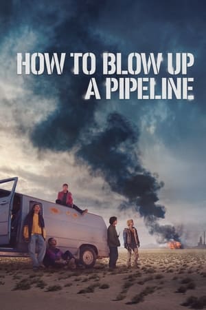 Poster Nonton How to Blow Up a Pipeline (2023) Sub Indo jf