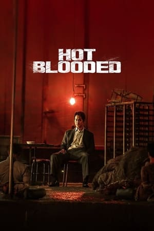 Poster Nonton Hot Blooded (2022) Sub Indo jf