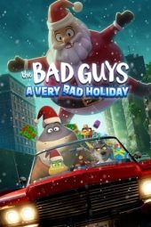 Nonton Film The Bad Guys: A Very Bad Holiday (2023) Sub Indo