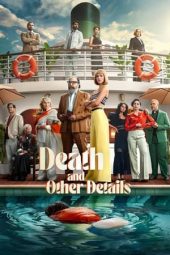 Nonton Film Death and Other Details 2024 Sub Indo