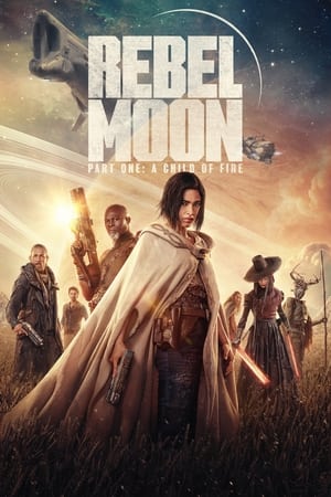 Poster Nonton Rebel Moon – Part One: A Child of Fire 2023 Sub Indo