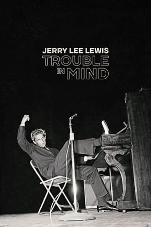 Jerry Lee Lewis Trouble in Mind 2022 Jf Poster