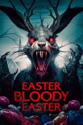 Nonton Film Easter Bloody Easter (2024) Jf Sub Indo