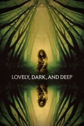 Nonton Film Lovely, Dark, and Deep (2023) Jf Sub Indo