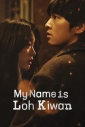 Nonton Film My Name Is Loh Kiwan 2024 Sub Indo Nonton Film My Name Is Loh Kiwan 2024 Sub Indo