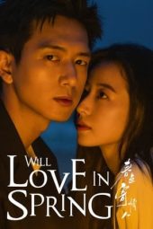 Nonton Film Will Love In Spring (2024) Sub Indo