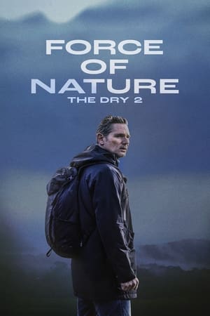 Poster Nonton Force of Nature: The Dry 2 2024 Sub Indo