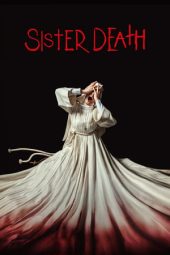 Nonton Film Sister Death 2023 Sub Indo