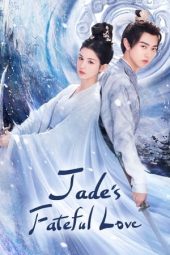 Nonton Film Jade’s Fateful Love (2024) Sub Indo