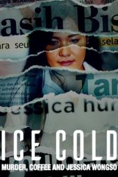 Nonton Film Ice Cold: Murder, Coffee and Jessica Wongso 2023 Sub Indo