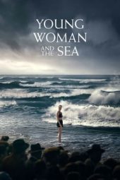 Young Woman and the Sea 2024 Sub Indo