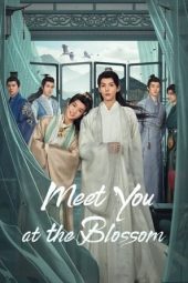 Nonton Film Meet You at the Blossom (2024) Sub Indo