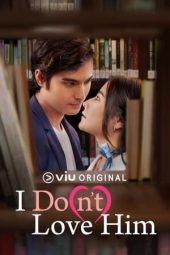 Nonton Film I Do(n’t) Love Him (2023) Sub Indo