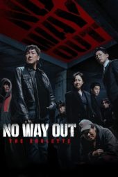 Nonton Film No Way Out: The Roulette 2024 Sub Indo