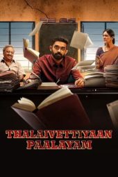 Thalaivettiyaan Paalayam (2024)